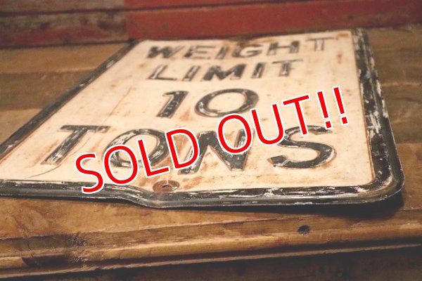 画像5: dp-230901-139 Road Sign / WEIGHT LIMIT 10 TONS