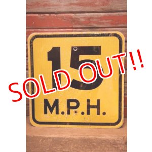 画像: dp-230901-109 Road Sign / 15 M.P.H.