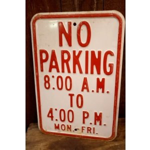 画像: dp-260204-08 NO PARKING 8 A.M. TO 4 P.M. STEEL EMBOSSED STREET ROAD SIGN