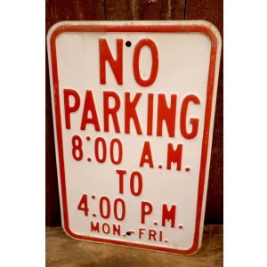 画像: dp-260204-08 NO PARKING 8 A.M. TO 4 P.M. STEEL EMBOSSED STREET ROAD SIGN
