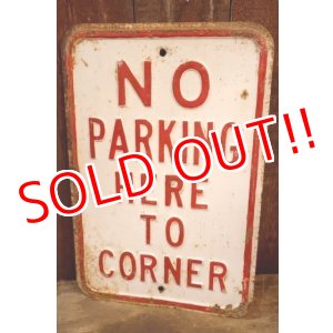 画像: dp-260204-08 NO PARKING HERE TO CORNER STEEL EMBOSSED STREET ROAD SIGN