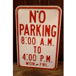 画像: dp-260204-08 NO PARKING 8 A.M. TO 4 P.M. STEEL EMBOSSED STREET ROAD SIGN