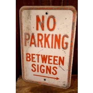 画像: dp-260204-08 NO PARKING BETWEEN SIGNS → STEEL EMBOSSED STREET ROAD SIGN